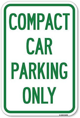 Kompakt Autó Parkoló | 12 X 18 Nehéz-Es Alumínium Rozsda Bizonyíték Parkolás Jel | Megvédje A Business